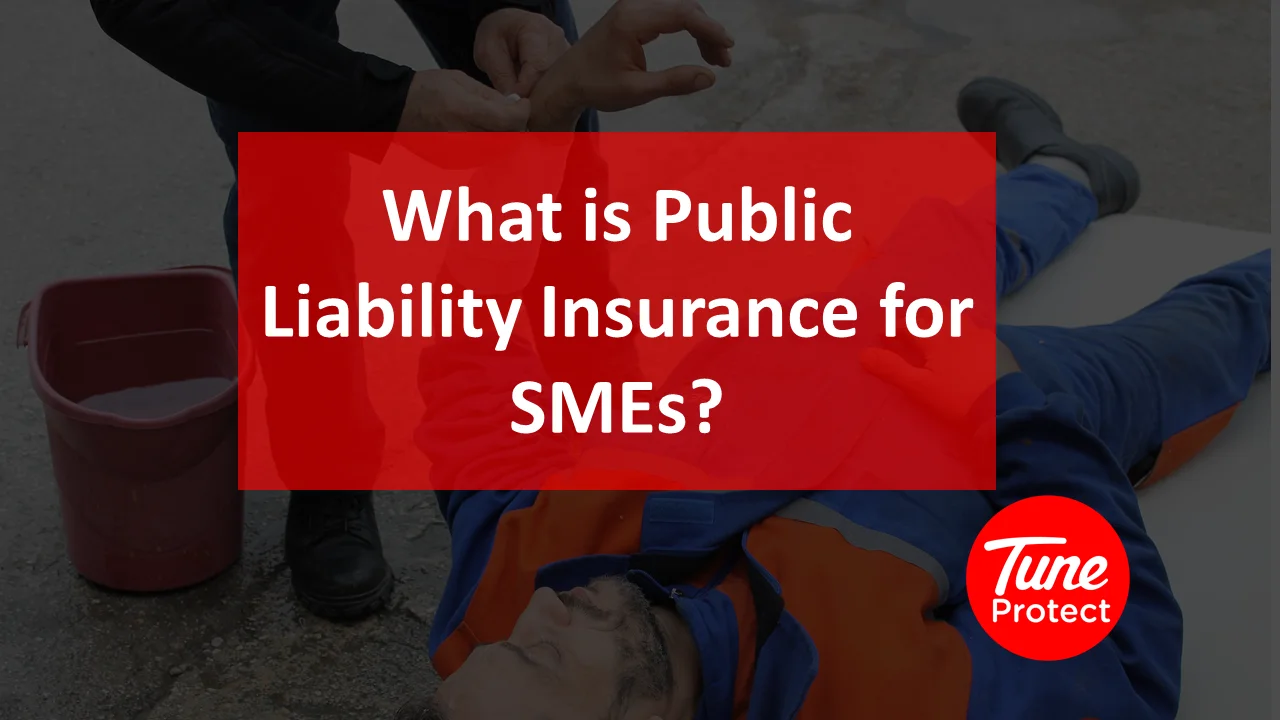 What is Public Liability Insurance for SMEs? by SME Tune Protect